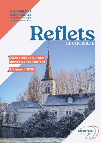 Votre magazine municipal "Reflets de Choisille" n°31 est arrivé